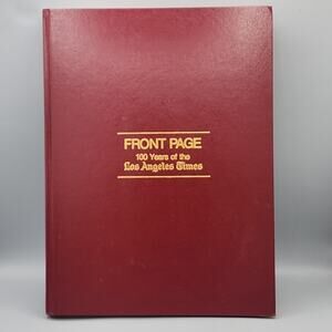 Vintage Front Page 100 Years of LA Times 1881-1981 Book Hardcover